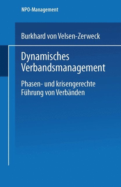 Burkhard von Velsen-Zerweck - Dynamisches Verbandsmanagement, E-bok