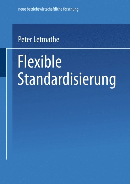 Peter Letmathe - Flexible Standardisierung, E-bok