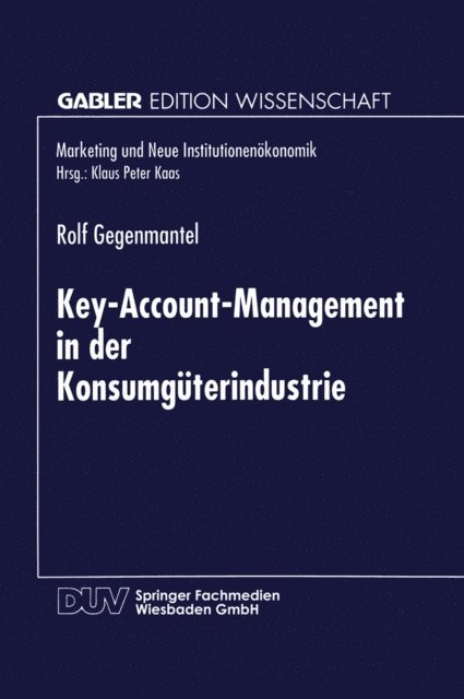 Rolf Gegenmantel - Key-Account-Management in der Konsumgüterindustrie, E-bok. Tillgänglighet: Lägg i varukorg