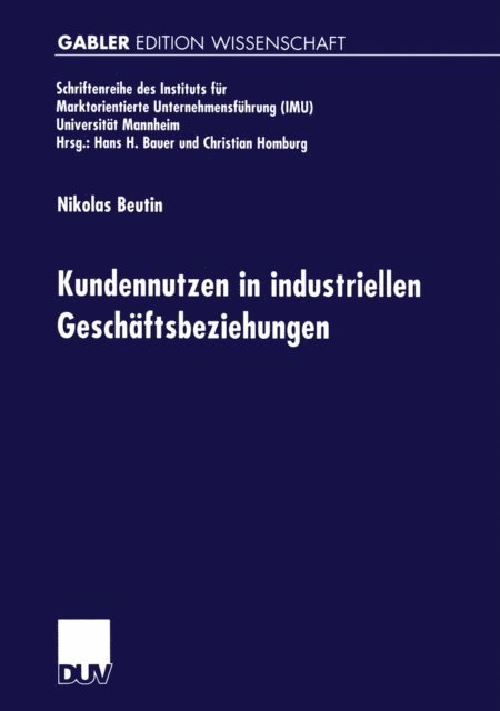 Nikolas Beutin - Kundennutzen in industriellen Geschäftsbeziehungen, E-bok