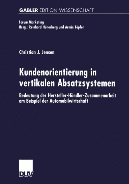 Christian Jensen - Kundenorientierung in vertikalen Absatzsystemen, E-bok