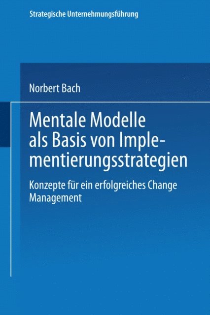 Norbert Bach - Mentale Modelle als Basis von Implementierungsstrategien, E-bok