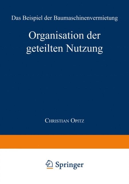 Christian Opitz - Organisation der geteilten Nutzung, E-bok