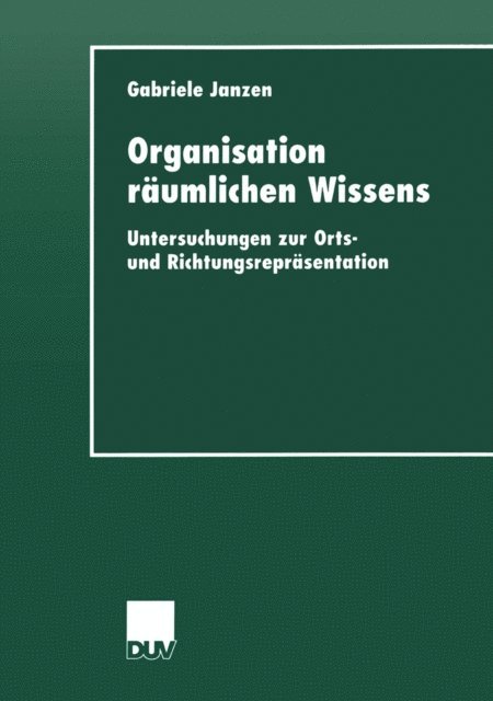 Gabriele Janzen - Organisation räumlichen Wissens, E-bok