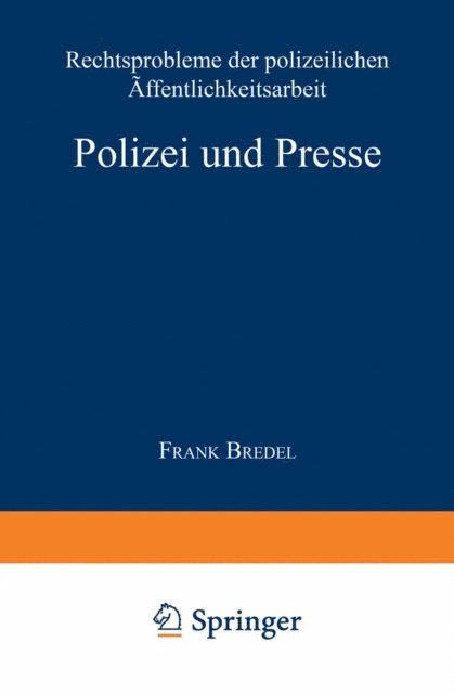 Frank Bredel - Polizei und Presse, E-bok