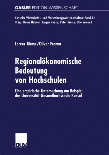 Oliver Fromm, Lorenz Blume - Regionalökonomische Bedeutung von Hochschulen, E-bok