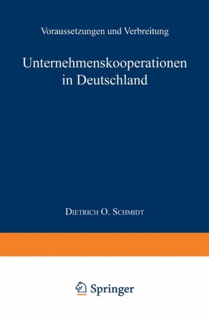 Dietrich O. Schmidt - Unternehmenskooperationen in Deutschland, E-bok