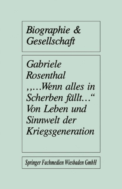 Gabriele Rosenthal - „…wenn alles in Scherben fällt…“, E-bok