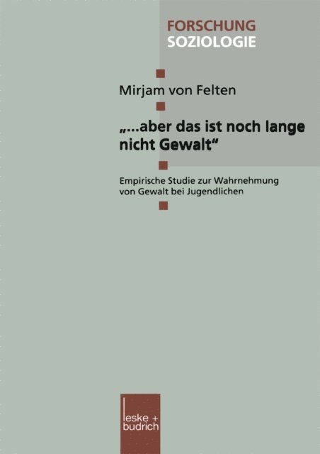 Mirjam von Felten - „… aber das ist noch lange nicht Gewalt“, E-bok