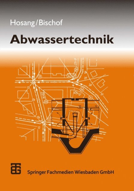 Wolfgang Bischof, Wilhelm Hosang - Abwassertechnik, E-bok