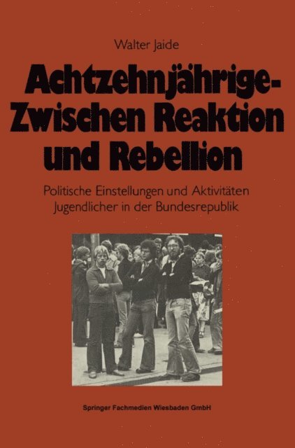 Walter Jaide - Achtzehnjährige — zwischen Reaktion und Rebellion, E-bok