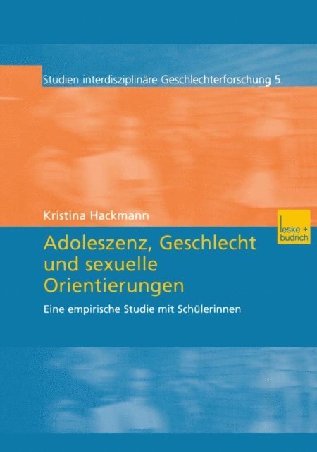 Kristina Hackmann - Adoleszenz, Geschlecht und sexuelle Orientierungen, E-bok