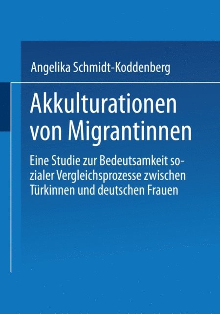 Angelika Schmidt-Koddenberg - Akkulturation von Migrantinnen, E-bok
