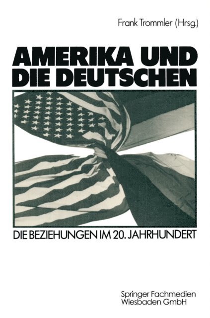 Frank Trommler - Amerika und die Deutschen, E-bok