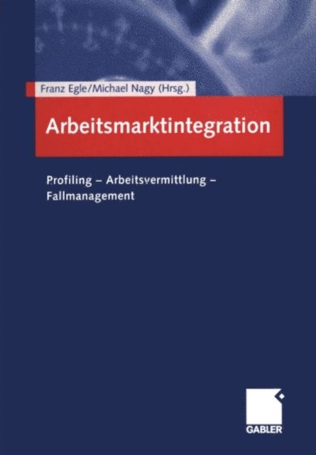 Michael Nagy, Franz Egle - Arbeitsmarktintegration, E-bok