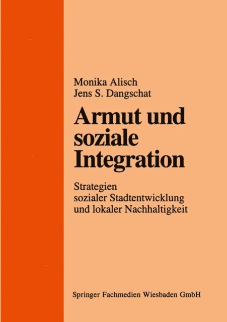 Jens Dangschat, Monika Alisch - Armut und soziale Integration, E-bok