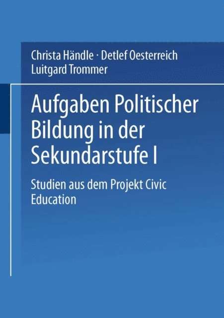 Luitgard Trommer, Detlef Oesterreich, Christa Handle - Aufgaben politischer Bildung in der Sekundarstufe I, E-bok