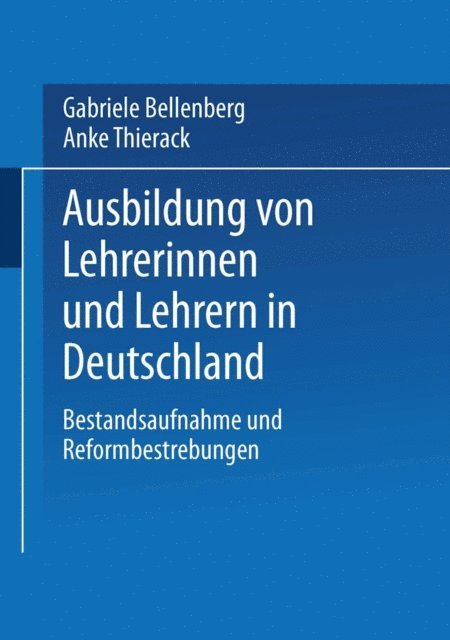 Anke Thierack, Gabriele Bellenberg - Ausbildung von Lehrerinnen und Lehrern in Deutschland, E-bok