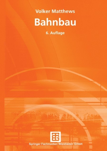 Volker Matthews - Bahnbau, E-bok