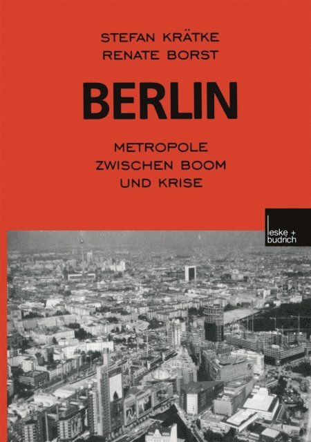Renate Borst, Stefan Kratke - Berlin: Metropole zwischen Boom und Krise, E-bok