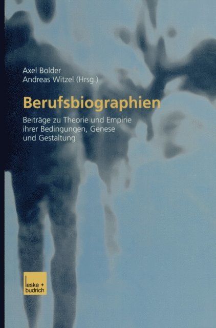 Andreas Witzel, Axel Bolder - Berufsbiographien, E-bok