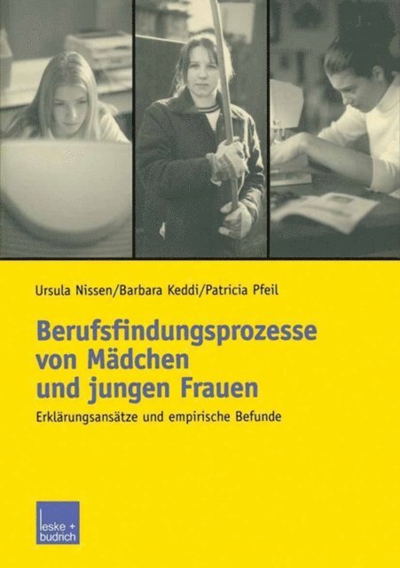 Patricia Pfeil, Barbara Keddi, Ursula Nissen - Berufsfindungsprozesse von Mädchen und jungen Frauen, E-bok