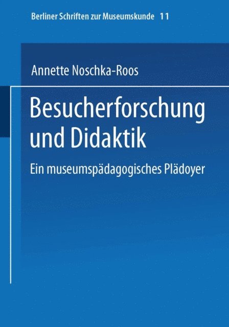 Annette Noschka-Roos - Besucherforschung und Didaktik, E-bok