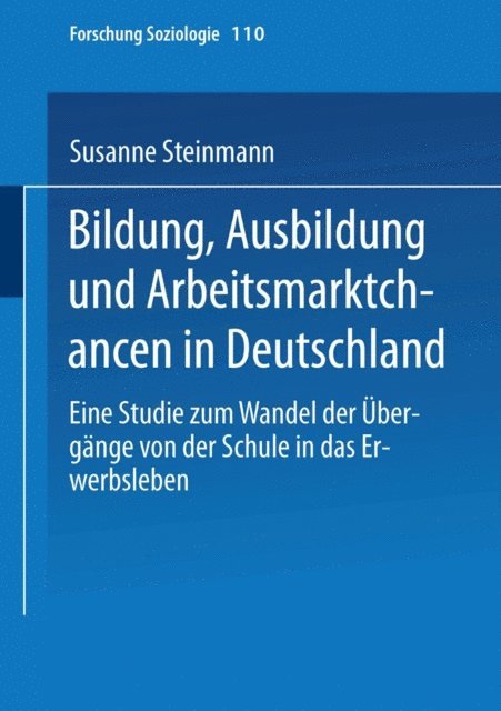Susanne Steinmann - Bildung, Ausbildung und Arbeitsmarktchancen in Deutschland, E-bok