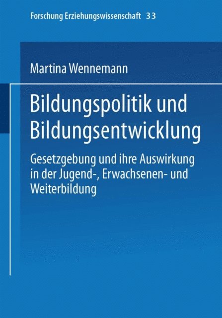 Martina Wennemann - Bildungspolitik und Bildungsentwicklung, E-bok