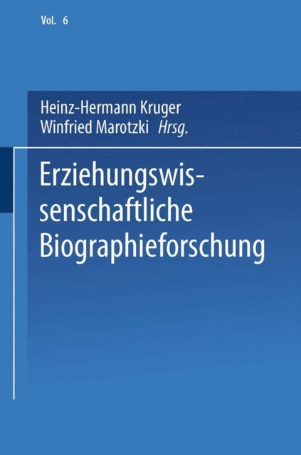 Winfried Marotzki, Heinz-Hermann Kruger - Erziehungswissenschaftliche Biographieforschung, E-bok