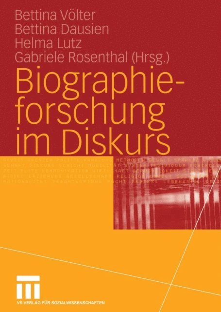 Gabriele Rosenthal, Helma Lutz, Bettina Dausien, Bettina Volter - Biographieforschung im Diskurs, E-bok