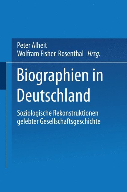 Peter Alheit - Biographien in Deutschland, E-bok