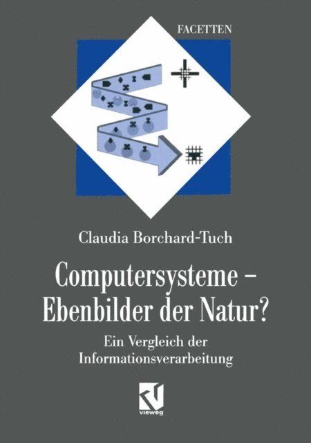 Claudia Borchard-Tuch - Computersysteme — Ebenbilder der Natur?, E-bok