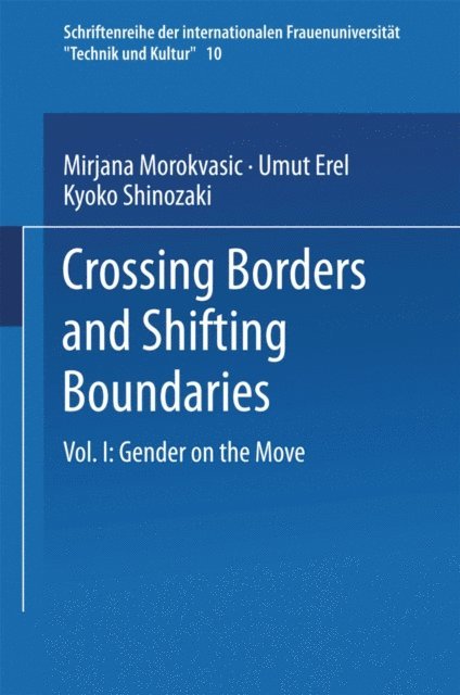 Kyoko Shinozaki, Umut Erel, M. Morokvasic-Muller - Crossing Borders and Shifting Boundaries, E-bok
