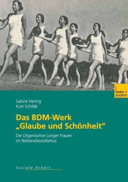 Kurt Schilde, Sabine Hering - Das BDM-Werk „Glaube und Schönheit“, E-bok