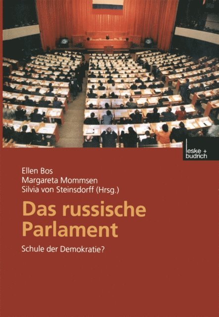 Silvia von Steinsdorff, Margareta Mommsen, Ellen Bos - Das russische Parlament, E-bok