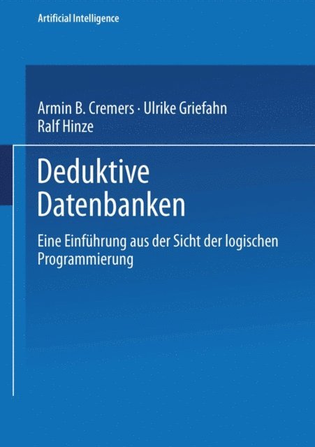 Ralf Hinze, Ulrike Griefahn, Armin B. Cremers - Deduktive Datenbanken, E-bok