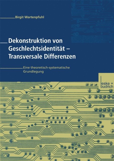 Birgit Wartenpfuhl - Dekonstruktion von Geschlechtsidentität — Transversale Differenzen, E-bok