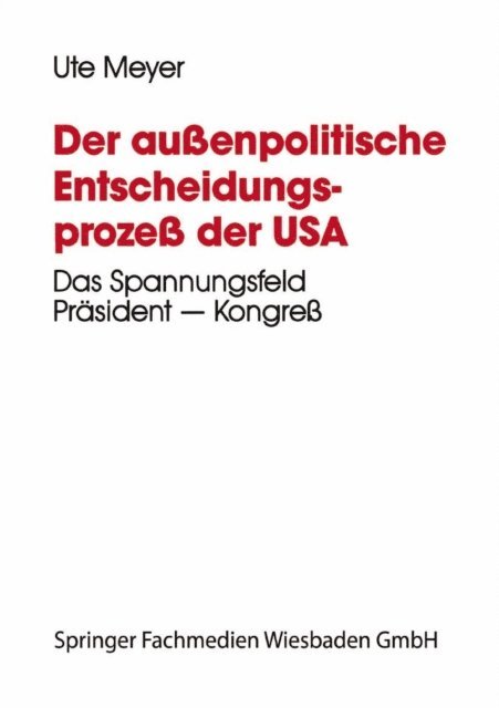 Ute Meyer - Der außenpolitische Entscheidungsprozeß der USA, E-bok