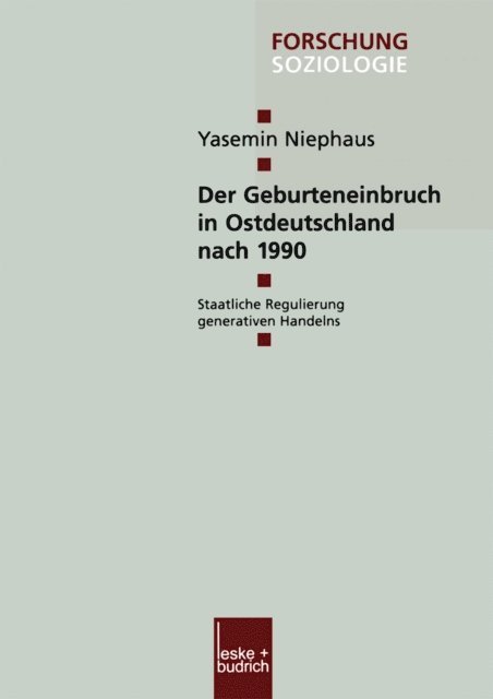 Yasemin Niephaus - Der Geburteneinbruch in Ostdeutschland nach 1990, E-bok