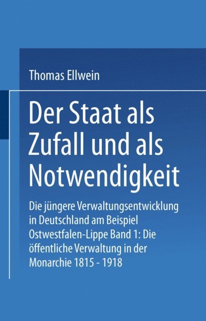 Thomas Ellwein - Der Staat als Zufall und als Notwendigkeit, E-bok