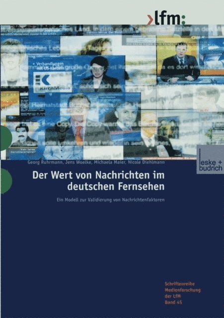 Nicole Diehlmann, Michaela Maier, Jens Woelke, Georg Ruhrmann - Der Wert von Nachrichten im deutschen Fernsehen, E-bok