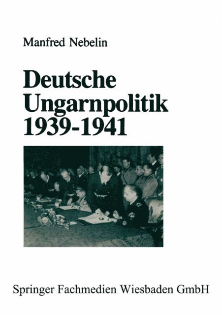 Manfred Nebelin - Deutsche Ungarnpolitik 1939–1941, E-bok. Tillgänglighet: Lägg i varukorg