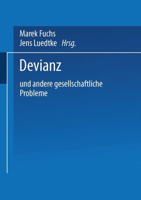 Jens Luedtke, Marek Fuchs - Devianz, E-bok