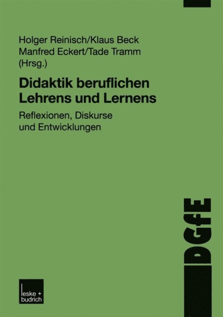Tade Tramm, Manfred Eckert, Klaus Beck, Holger Reinisch - Didaktik beruflichen Lehrens und Lernens, E-bok