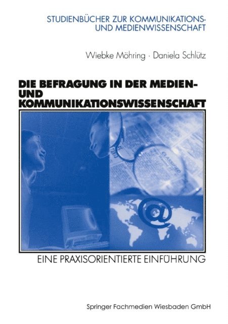 Daniela Schlutz, Wiebke Mohring - Die Befragung in der Medien- und Kommunikationswissenschaft, E-bok