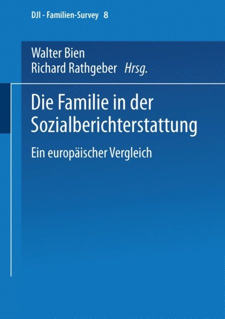 Richard Rathgeber, Walter Bien - Die Familie in der Sozialberichterstattung, E-bok