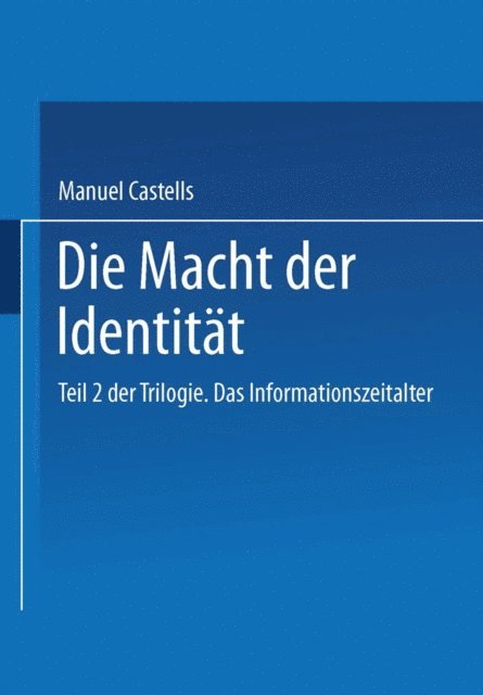 Manuel Castells - Die Macht der Identität, E-bok