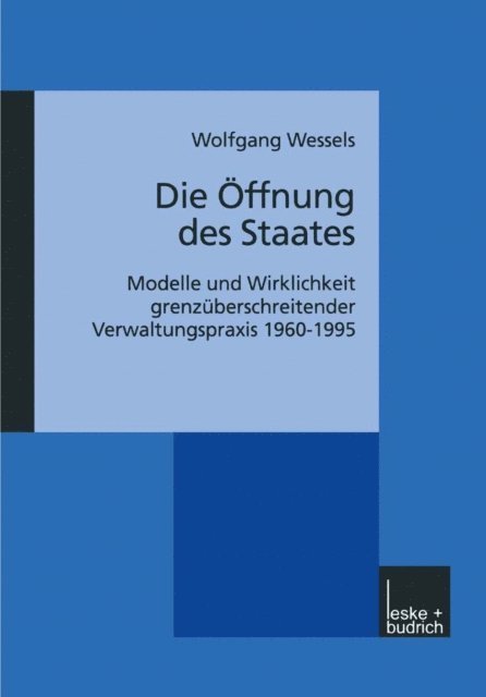 Wolfgang Wessels - Die Öffnung des Staates, E-bok