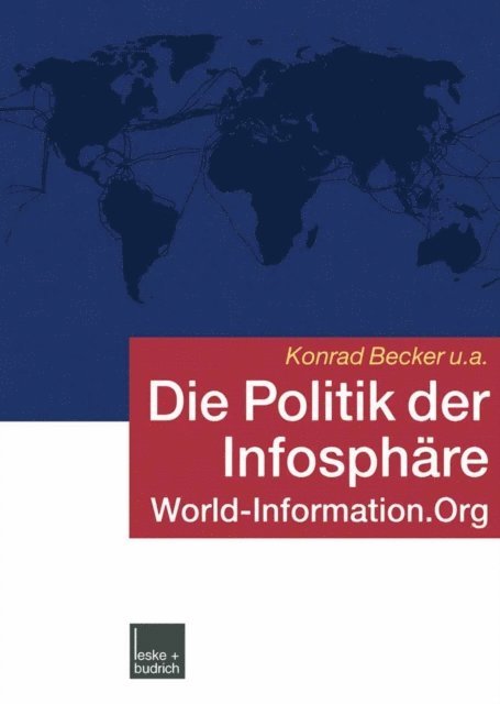 Konrad Becker - Die Politik der Infosphäre, E-bok